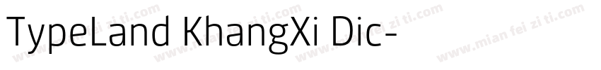 TypeLand KhangXi Dic字体转换
